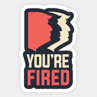 Womens March 2018, Anti-Trump You're Fired Sticker